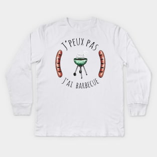 J'peux pas j'ai barbecue Kids Long Sleeve T-Shirt